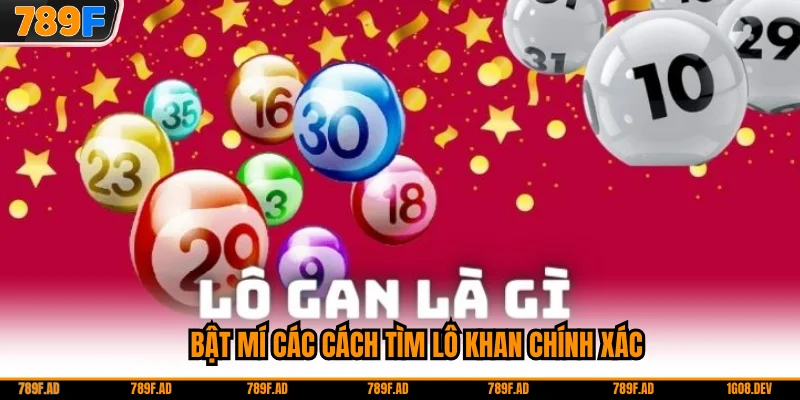 Bật mí các cách tìm lô khan chính xác
